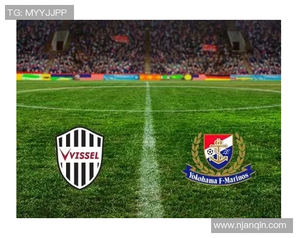 直播神户胜利船对战精彩赛事全程回顾与精彩瞬间分享